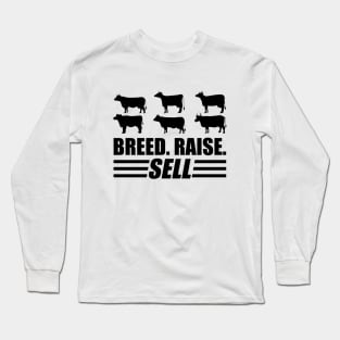 Beef Cattle Farm - Breed Raise Sell Long Sleeve T-Shirt